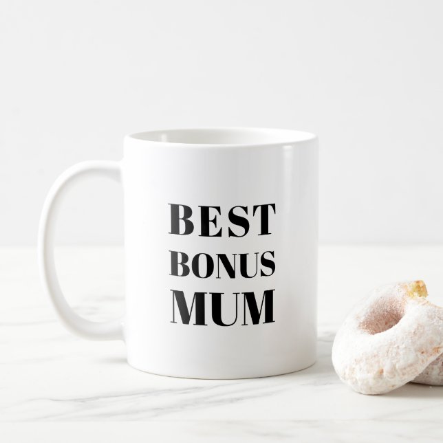 Best Bonus Mum Mother's Day or birthday gift Coffee Mug (With Donut)