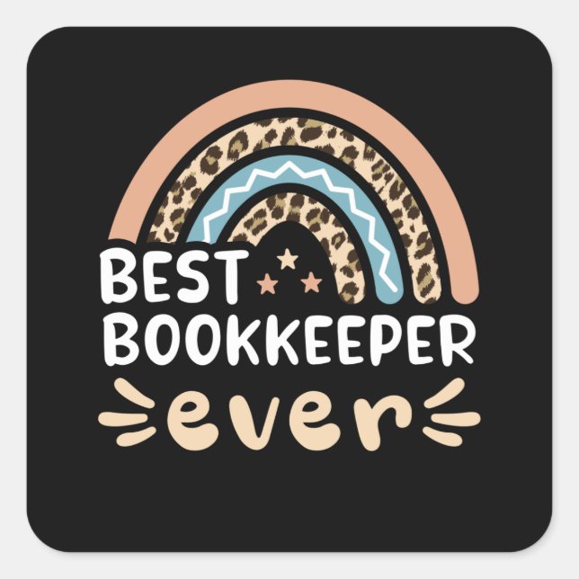 Best Bookkeeper ever Leopard Rainbow Gift Mom Square Sticker (Front)