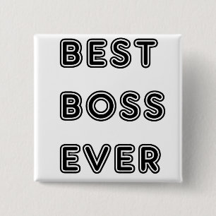 Best Boss Ever 15 Cm Square Badge