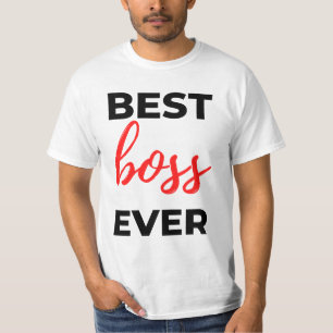 Best Boss Ever 2 T-Shirt