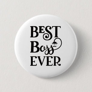 Best Boss Ever 6 Cm Round Badge