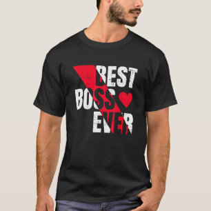 Best Boss Ever Entrepreneur Businessman Boss Day T-Shirt