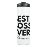 BEST BOSS EVER Personalised THERMAL TUMBLER