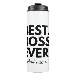 BEST BOSS EVER Personalised THERMAL TUMBLER
