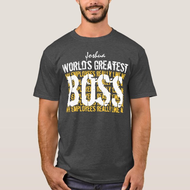 Best Boss Ever World's Greatest Boss A004 T-Shirt (Front)