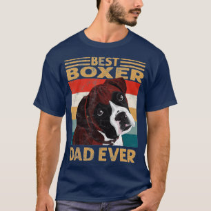 best boxer dad ever vintage boxer dog dad gifts T-Shirt