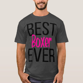 Best Boxer Ever 2 T-Shirt