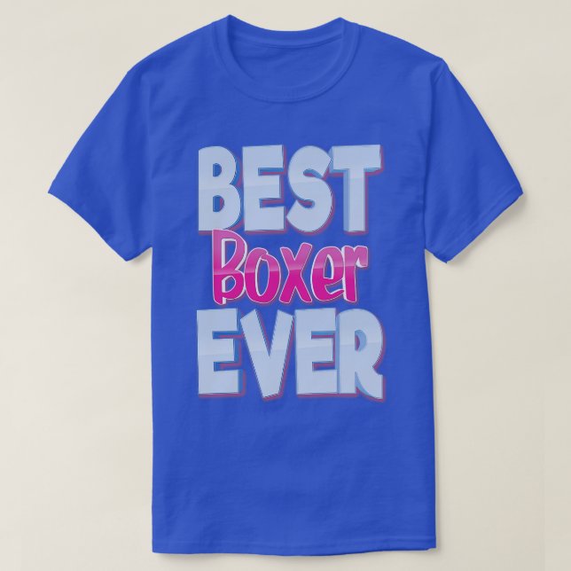 Best Boxer Ever 5 T-Shirt (Design Front)