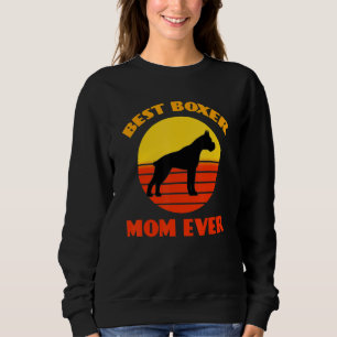 Best Boxer Mama Mum Ever Dog Puppy Mother's Day Sweatshirt