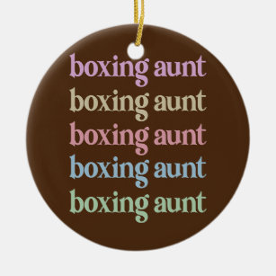Best Boxing Aunt Boxing Auntie  Ceramic Ornament