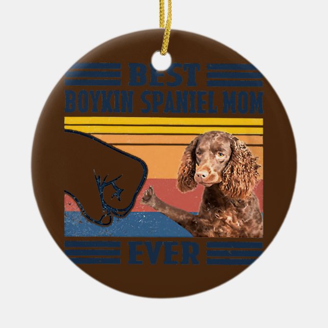 Best Boykin Spaniel Mum Ever Funny Dog Mum Ceramic Ornament (Front)