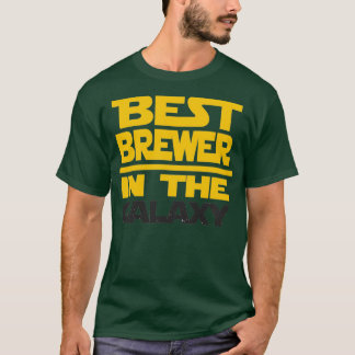 Best Brewer In The Galaxy Funny T-Shirt