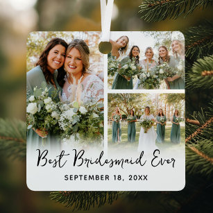 Best Bridesmaid Ever 3 Photo Keepsake Metal Tree Decoration