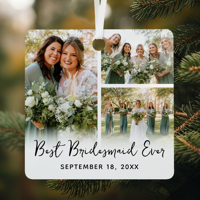 Best Bridesmaid Ever 3 Photo Keepsake Metal Tree Decoration (Creator Uploaded)
