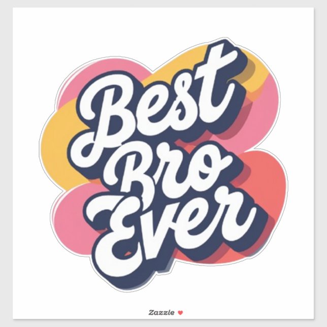 Best Bro Ever  (Sheet)