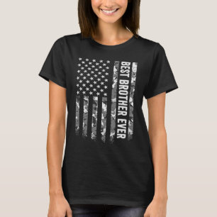 Best Brother Ever American Flag Camo Veteran Patri T-Shirt