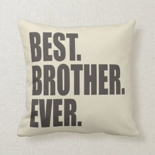 Best. Brother. Ever. Cushion