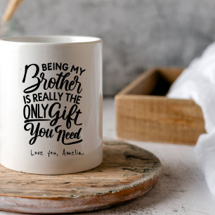 Best Brother Ever   funny brother  in law gift  Coffee Mug