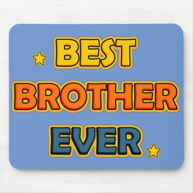 Best Brother Ever Mouse Pad (Front)