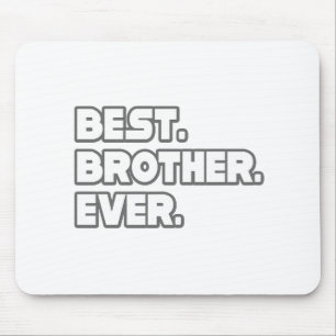 Best Brother Ever Mouse Pad