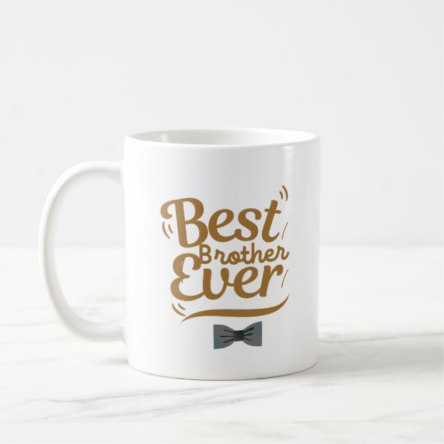 Best Brother Ever mug, Gift for Siblings Coffee Mug (Left)
