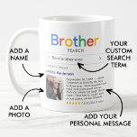 Best Brother Ever Search Results Photo & Message Coffee Mug<br><div class="desc">Tell your brother he's the best with this modern mug, featuring a 'Search' logo with a single search result for "Best brother ever', consisting of your brother's name, a photo, your personal message and a 5-star rating. If you need any help customising this, please message me using the button below...</div>