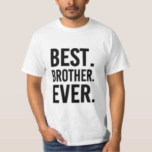 Best Brother Ever Shirt