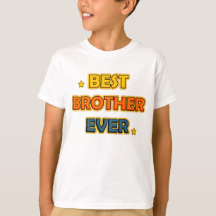Best Brother Ever T-Shirt