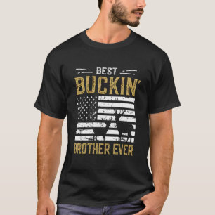 Best Buckin Brother Ever Funny Gift Deer Hunter Co T-Shirt