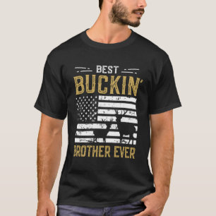 Best Buckin Brother Ever Funny Gift Deer Hunter Co T-Shirt