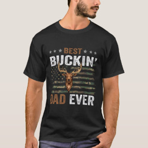Best Buckin' Dad Ever Camo Flag Apparel For Daddy T-Shirt