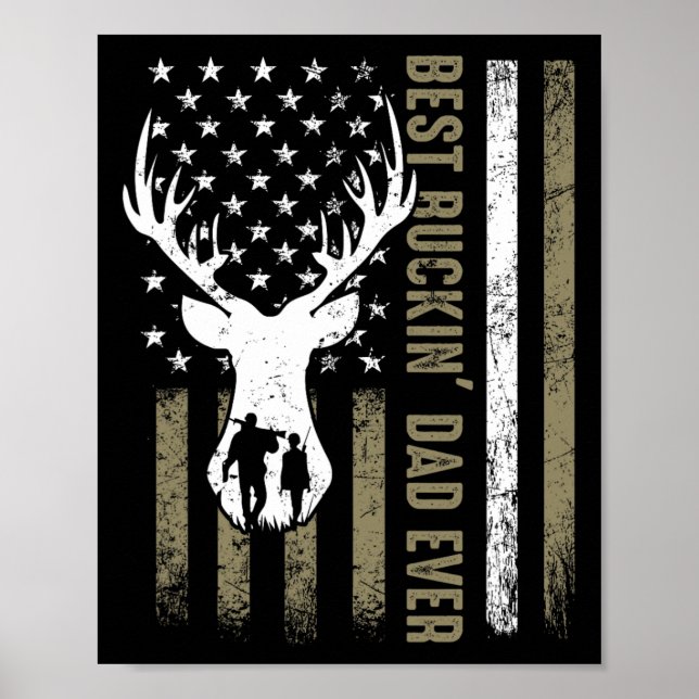 Best Buckin' Dad Ever Deer Hunting Fathers Day Ame Poster (Front)
