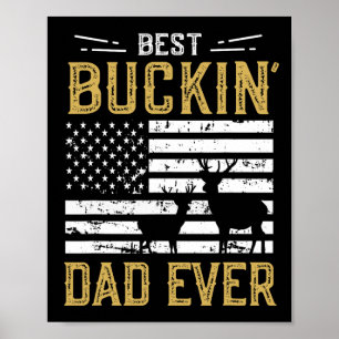 Best Buckin Dad Ever Funny Gift Deer Hunter Cool H Poster