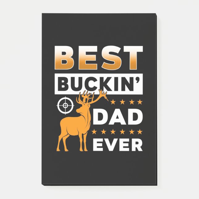 Best Buckin Dad Ever Post-it Notes (Front)