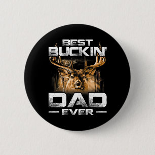 Best Buckin' Dad Ever Shirt Deer Hunting Bucking F 6 Cm Round Badge