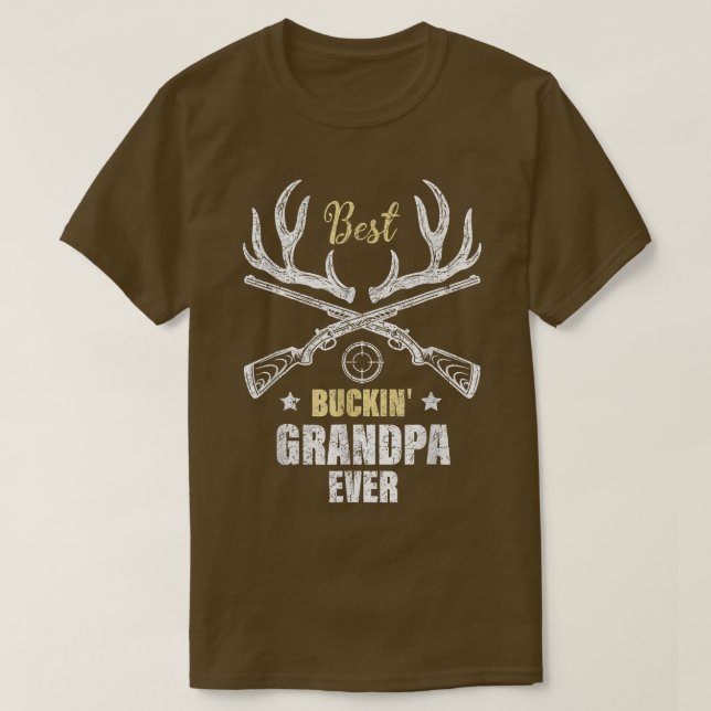 Best Buckin' Grandpa Ever Deer Hunters hunting Gif T-Shirt (Design Front)