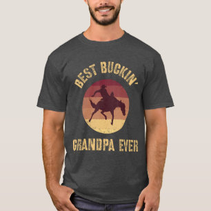 Best Buckin Grandpa Ever Western Rodeo Cowboy Buck T-Shirt