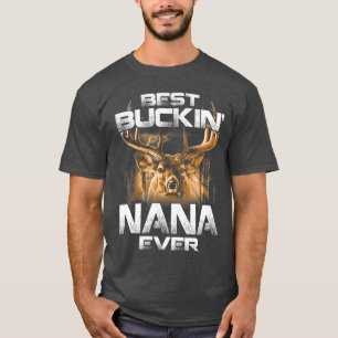 Best Buckin Nana Everee Deer Hunting Bucking Fathe T-Shirt