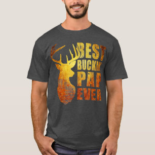 Best Buckin Pap Ever Vintage Gift For Father Day T-Shirt