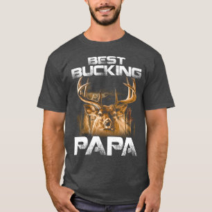 Best Buckin PAPA Ever Shirt