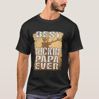Best Buckin Papa Ever Shirt Deer Hunting Bucking F