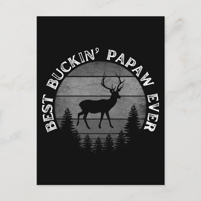 BEST BUCKIN' PAPAW EVER POSTCARD (Front)