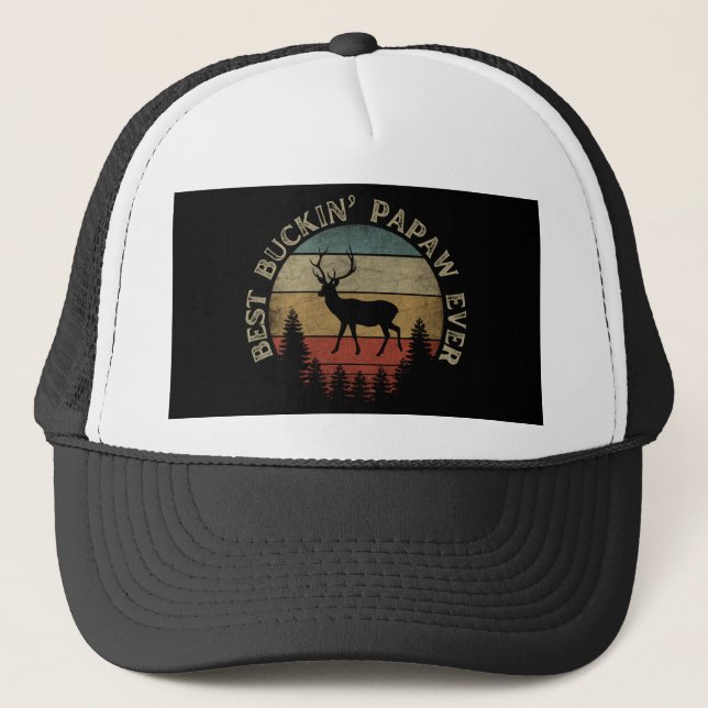 BEST BUCKIN' PAPAW EVER TRUCKER HAT (Front)
