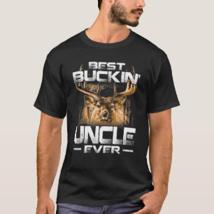 Best Buckin' Uncle Ever Tee Deer Hunting Bucking F