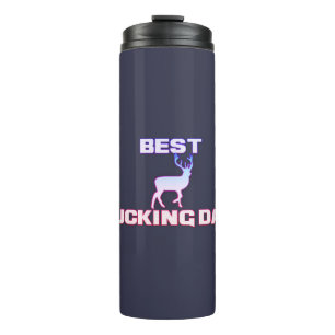 best bucking dad thermal tumbler