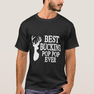 Best Bucking Pop Pop Ever Bow Hunting T-Shirt
