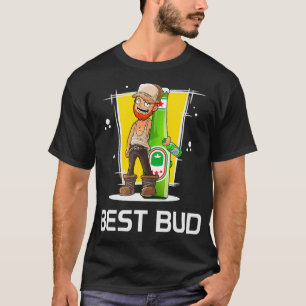 Best Bud Funny Craft Beer Lover Drinking Brewer T-Shirt