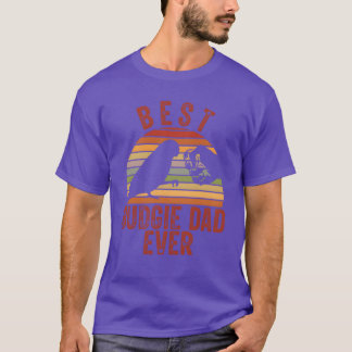 Best Budgie Dad Ever Parrot Bird Budgerigar Budgie T-Shirt