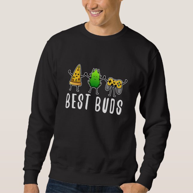 Best buds weed 1 sweatshirt (Front)