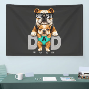 Best Bulldog Dad Ever – Cute Bulldog Father’s Day Banner